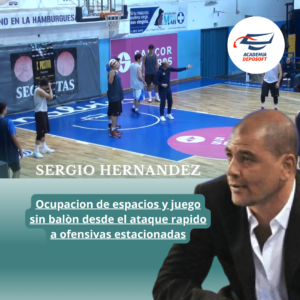 clinicas del entrenador sergio hernandez basquetbol ocupación de espacios