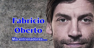 Mis entrenadores – Fabricio Oberto