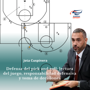 Defensa del pick and roll: lectura del juego, responsabilidad defensiva y toma de decisiones capacitacion baloncesto