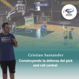 Construyendo desde lo individual la defensa del pick and roll central