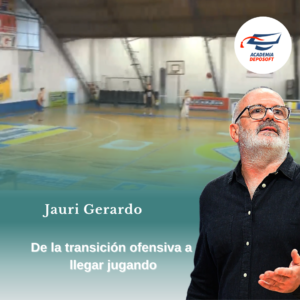 De la transición ofensiva a llegar jugando