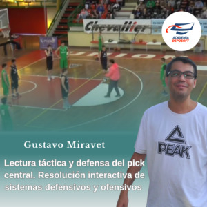 Lectura táctica y defensa del pick central. Resolución interactiva de sistemas defensivos y ofensivos
